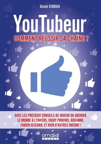 YOUTUBEUR : COMMENT REUSSIR SA CHAINE ?