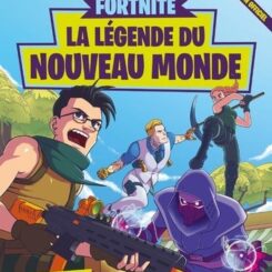 FORTNITE - LA LEGENDE DU NOUVEAU MONDE