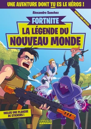 FORTNITE - LA LEGENDE DU NOUVEAU MONDE