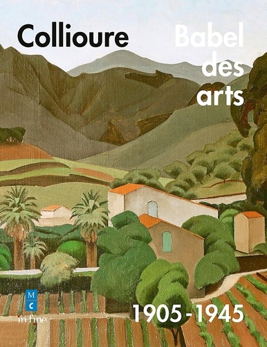 COLLIOURE, BABEL DES ARTS