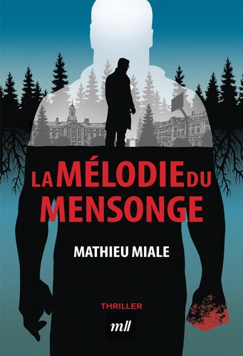 LA MELODIE DU MENSONGE