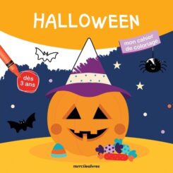MON CAHIER DE COLORIAGE - HALLOWEEN