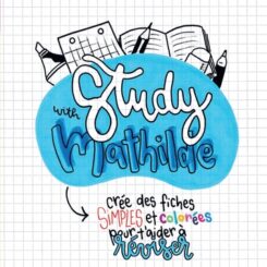 STUDY WITH MATHILDE - CREE DES FICHES DE REVISION