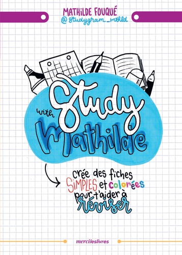 STUDY WITH MATHILDE - CREE DES FICHES DE REVISION