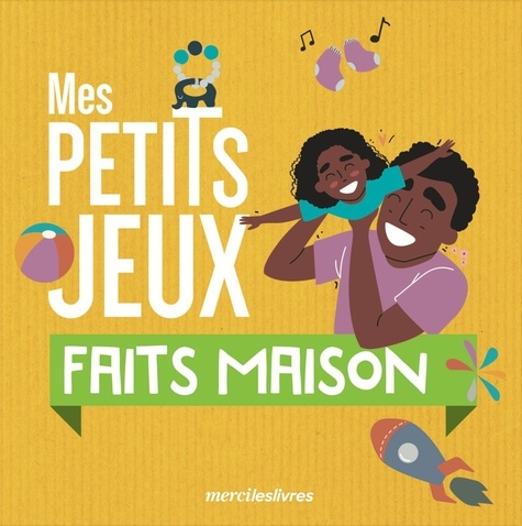 MES PETITS JEUX FAITS MAISON