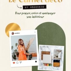 LE CARNET DECO - POUR PENSER, CREER ET AMENAGER SON INTERIEUR