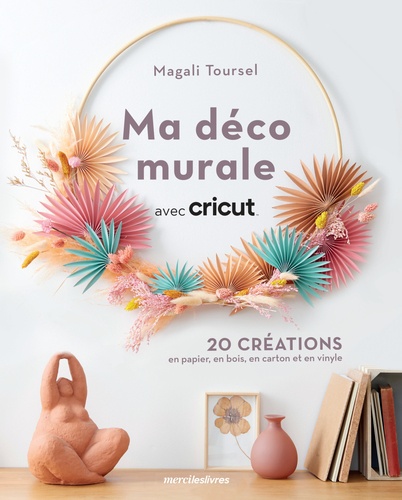 MA DECO MURALE AVEC CRICUT