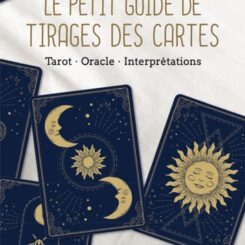 LE PETIT GUIDE DE TIRAGES DES CARTES