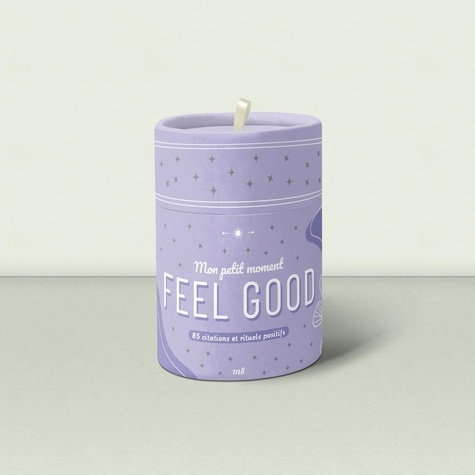 MON PETIT MOMENT - FEEL GOOD