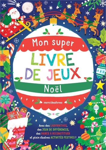 MON SUPER LIVRE DE JEUX - NOEL
