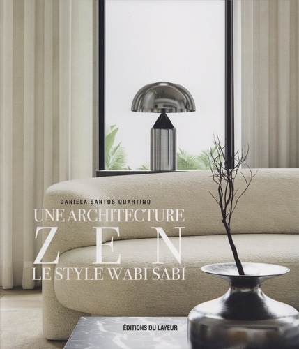 UNE ARCHITECTURE ZEN - LE STYLE WABI SABI