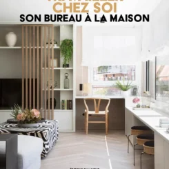 TRAVAILLER CHEZ SOI - SON BUREAU A LA MAISON