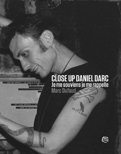 CLOSE UP DANIEL DARC