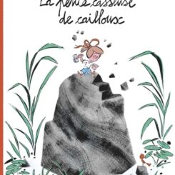 LA PETITE CASSEUSE DE CAILLOUX