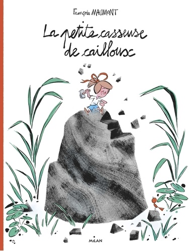 LA PETITE CASSEUSE DE CAILLOUX