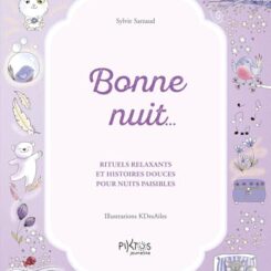 BONNE NUIT RITUELS RELAXANTS ET HISTOIRES DOUCES POUR NUITS PAISIBLES