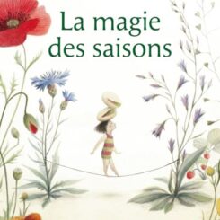 LA MAGIE DES SAISONS