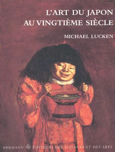 L'ART DU JAPON AU VINGTIEME SIECLE