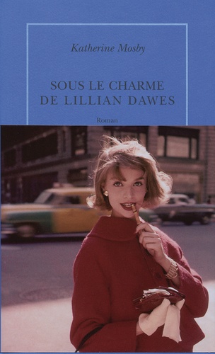 SOUS LE CHARME DE LILLIAN DAWES