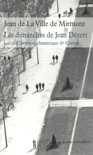 LES DIMANCHES DE JEAN DEZERT/L'HORIZON CHIMERIQUE ET CONTES