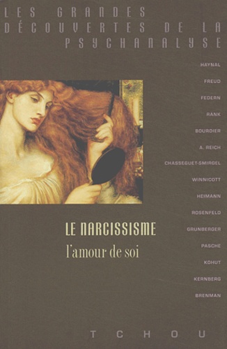 LE NARCISSISME, L'AMOUR DE SOI