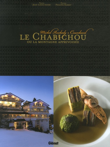 LE CHABICHOU - OU LA MONTAGNE APPRIVOISEE