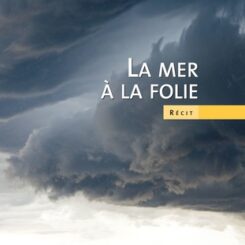 LA MER A LA FOLIE