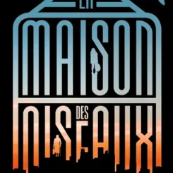 LA MAISON DES OISEAUX