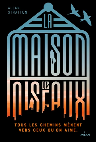 LA MAISON DES OISEAUX