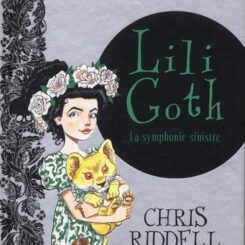 LILI GOTH - LA SYMPHONIE SINISTRE