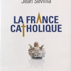 LA FRANCE CATHOLIQUE