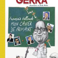 FRANCOIS HOLLANDE - MON CAHIER DE PRIMAIRE