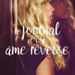 LE JOURNAL D'UNE AME REVEUSE