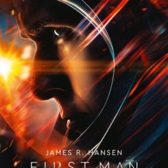 FIRST MAN - LE PREMIER HOMME SUR LA LUNE