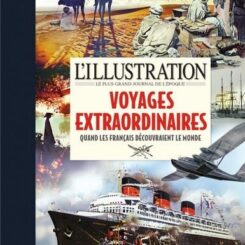 L'ILLUSTRATION - VOYAGES EXTRAORDINAIRES