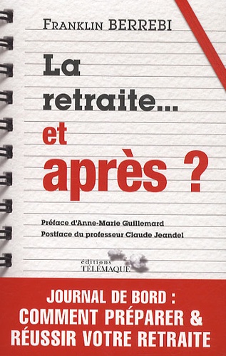 LA RETRAITE ET APRES