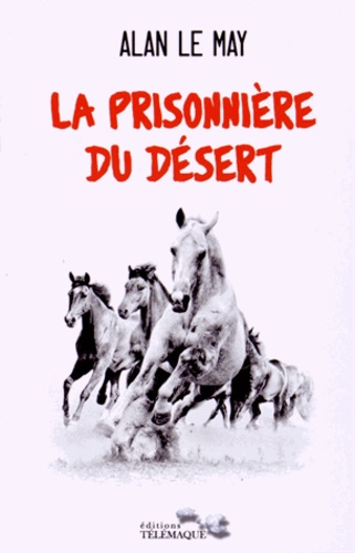 LA PRISONNIERE DU DESERT