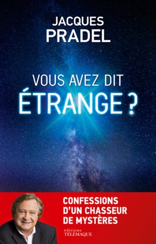 VOUS AVEZ DIT ETRANGE ?