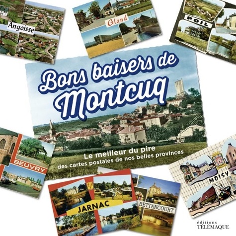 BONS BAISERS DE MONTCUQ