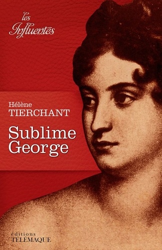 SUBLIME GEORGE - LES INFLUENTES