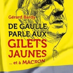 DE GAULLE PARLE AUX GILETS JAUNES