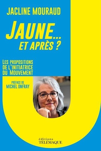 JAUNE... ET APRES ?