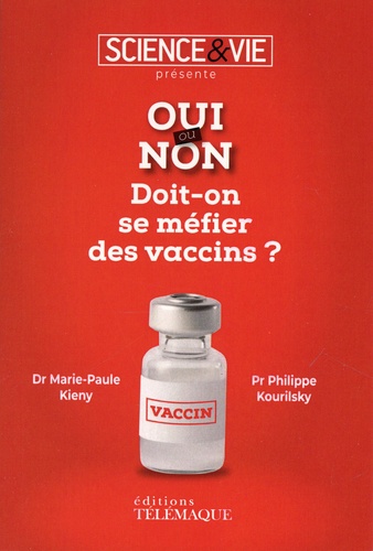 OUI OU NON - DOIT-ON SE MEFIER DES VACCINS ?