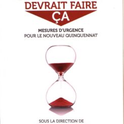 UN PRESIDENT DEVRAIT FAIRE CA - MESURES D URGENCE POUR LE NOUVEAU QUINQUENNAT