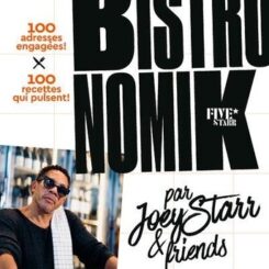 MON GUIDE BISTRONOMIK PAR JOEY STARR & FRIENDS