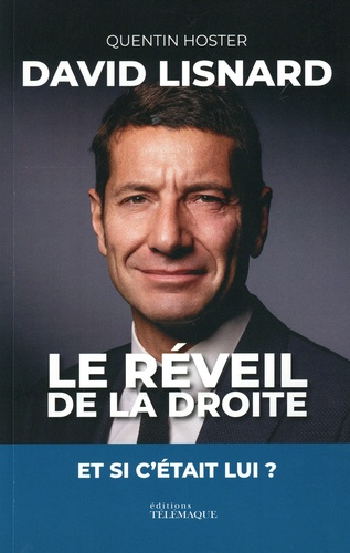 DAVID LISNARD, LE REVEIL DE LA DROITE