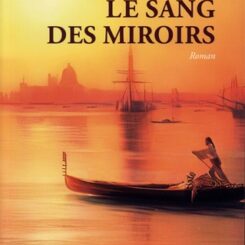 LE SANG DE MIROIRS