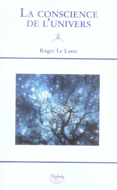 LA CONSCIENCE DE L'UNIVERS