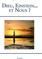 DIEU EINSTEIN... ET NOUS ?