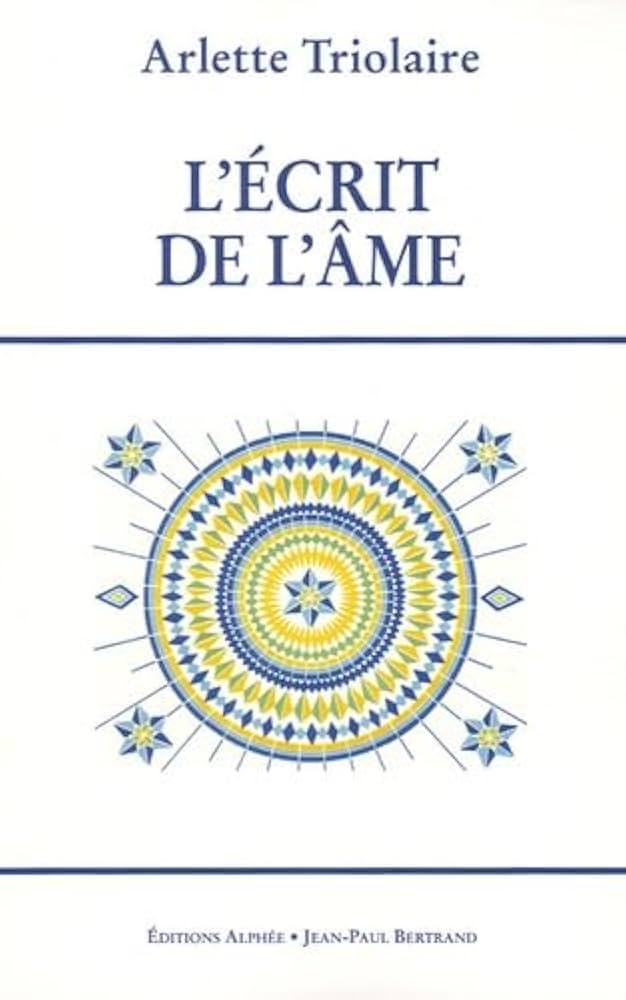 L ECRIT DE L AME